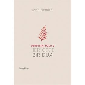 Dervişin Yolu 2-Her Gece Bir Dua - Senai Demirci