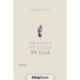 Dervişin Yolu 3 - 99 Esma 99 Dua - Senai Demirci