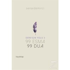 Dervişin Yolu 3 - 99 Esma 99 Dua - Senai Demirci