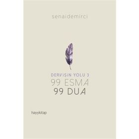 Dervişin Yolu 3 - 99 Esma 99 Dua - Senai Demirci