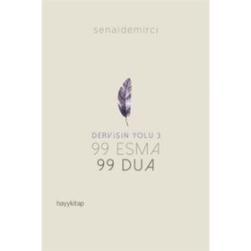 Dervişin Yolu 3 - 99 Esma 99 Dua - Senai Demirci