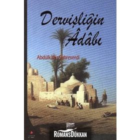 DERVİŞLİĞİN ADABI - SÜHREVERDİ
