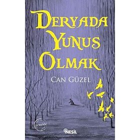 Deryada Yunus Olmak - Can Güzel