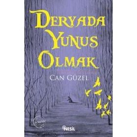 Deryada Yunus Olmak - Can Güzel