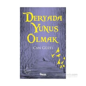 Deryada Yunus Olmak - Can Güzel