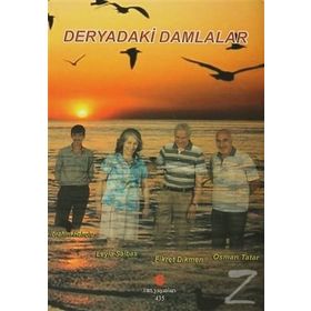 Deryadaki Damlalar - İbrahim Haholu Leyla Salbaş Fikret Dikmen Osman Tatar