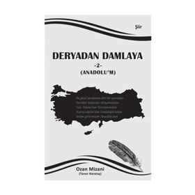 Deryadan Damlaya 2 - Anadolu’m - Taner Karataş