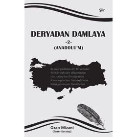 Deryadan Damlaya 2 - Anadolu’m - Taner Karataş