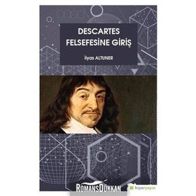 Descartes Felsefesine Giriş - İlyas Altuner
