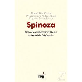 Descartes Felsefesinin İlkeleri ve Metafizik Düşünceler - Benedictus de Spinoza