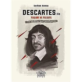 Descartes ile Yaşam ve Felsefe (Ciltli) Kitap