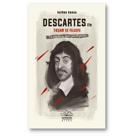 Descartes ile Yaşam ve Felsefe (Ciltli) Kitap