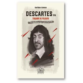 Descartes ile Yaşam ve Felsefe (Ciltli) Kitap