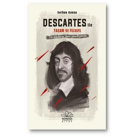 Descartes ile Yaşam ve Felsefe (Ciltli) Kitap