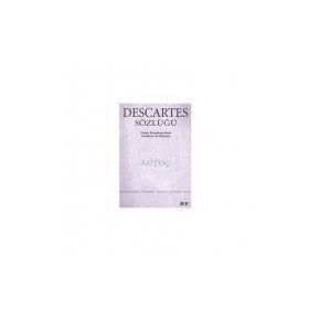 DESCARTES SÖZLÜĞÜ - JOHN COTTINGHAM