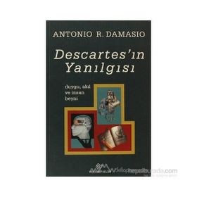 Descartes`ın Yanılgısı - Antonio Damasio