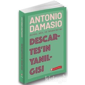 Descartes`ın Yanılgısı - Antonio Damasio