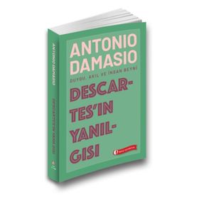 Descartes`ın Yanılgısı - Antonio Damasio