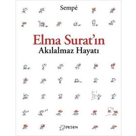 Desen Yayınları Elma Surat'ın Akılalmaz Hayatı