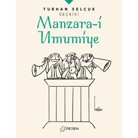Desen Yayınları Manzara-i Umumiye Turhan Selçuk Seçkisi