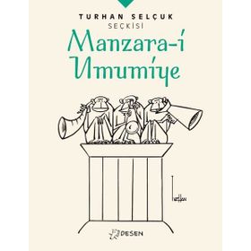 Desen Yayınları Manzara-i Umumiye Turhan Selçuk Seçkisi