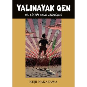 Desen Yayınları Yalınayak Gen - 10 Asla Vazgeçme