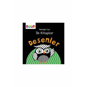 Desenler - Bebeğim İçin İlk Kitaplar - Kolektif