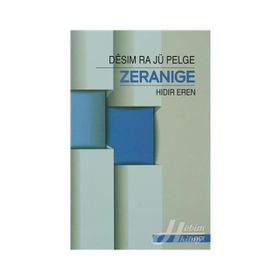 Desim Ra Jü Pelge Zeranige - Hıdır Eren