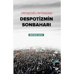 Despotizmin Sonbaharı - Rıdvan Kaya