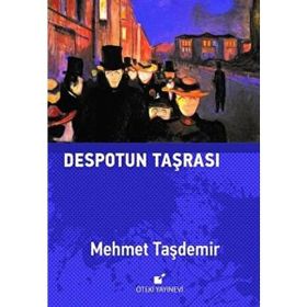 Despotun Taşrası - Mehmet Taşdemir