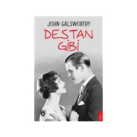 Destan Gibi - John Galsworthy