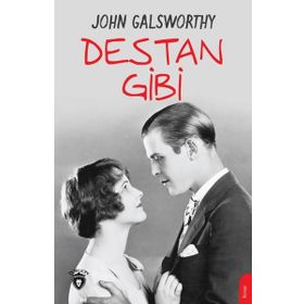 Destan Gibi - John Galsworthy