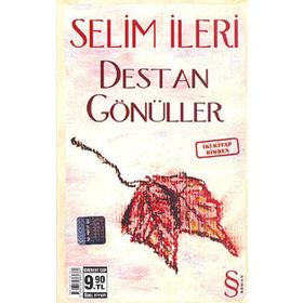 DESTAN GÖNÜLLER - SELIM İLERİ
