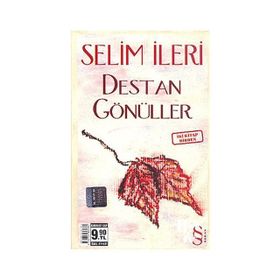 DESTAN GÖNÜLLER - SELIM İLERİ