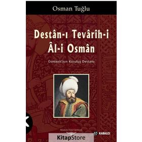 Destan-ı Tevarih-i Al-i Osman - Osman Tuğlu