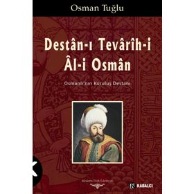 Destan-ı Tevarih-i Al-i Osman - Osman Tuğlu