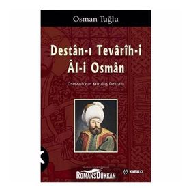 Destan-ı Tevarih-i Al-i Osman - Osman Tuğlu
