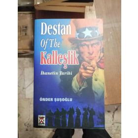 DESTAN OF THE KALLEŞLİK İHANETİN TARIHI - ÖNDER ŞUŞOĞLU