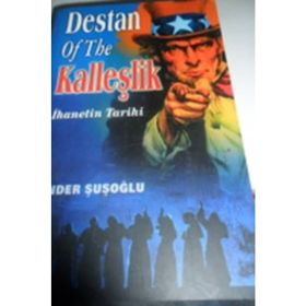DESTAN OF THE KALLEŞLİK İHANETİN TARIHI - ÖNDER ŞUŞOĞLU
