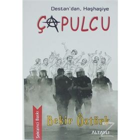 Destan'dan, Haşhaşiye Çapulcu - Bekir Öztürk