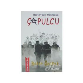 Destan'dan, Haşhaşiye Çapulcu - Bekir Öztürk
