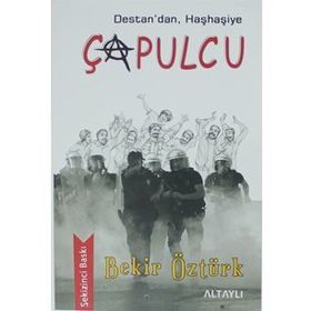 Destan'dan, Haşhaşiye Çapulcu - Bekir Öztürk