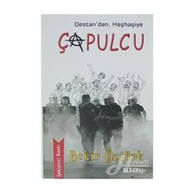 Destan'dan, Haşhaşiye Çapulcu - Bekir Öztürk