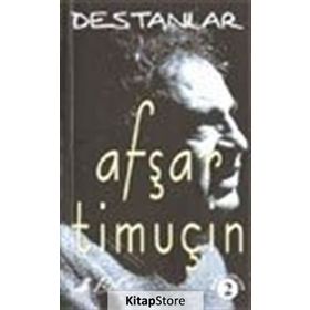 DESTANLAR -2 - AŞFAR TİMUÇİN