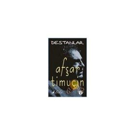 DESTANLAR -2 - AŞFAR TİMUÇİN