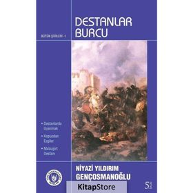 DESTANLAR BURCU BÜTÜN ŞİİRLERİ 1 - NIYAZI YILDIRIM GENÇOSMANOĞLU