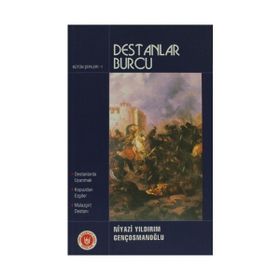 DESTANLAR BURCU BÜTÜN ŞİİRLERİ 1 - NIYAZI YILDIRIM GENÇOSMANOĞLU