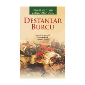 DESTANLAR BURCU BÜTÜN ŞİİRLERİ 1 - NIYAZI YILDIRIM GENÇOSMANOĞLU