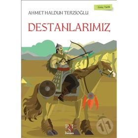 Destanlarımız - Ahmet Haldun Terzioğlu