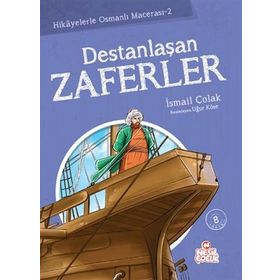 DESTANLAŞAN ZAFERLER - İSMAİL ÇOLAK